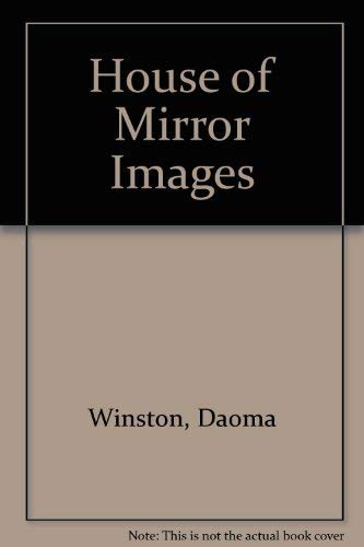 House of Mirror Images (9780600205319) by Daoma Winston