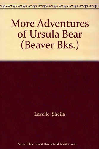 Beispielbild fr More Adventures of Ursula Bear (Beaver Books) zum Verkauf von WorldofBooks