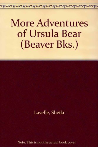 Stock image for More Adventures of Ursula Bear (Beaver Books) for sale by WorldofBooks