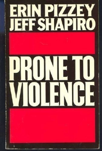 Prone to Violence (9780600205517) by Erin Pizzey; Jeff Shapiro