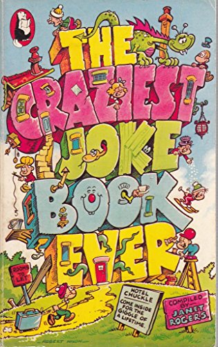 Craziest Joke Book Ever (Beaver Bks.) (9780600206095) by Not Stated