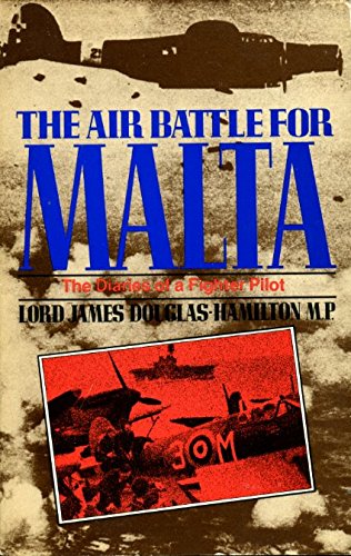 Stock image for Air Battle for Malta: Diaries of a Fighter Pilot for sale by MusicMagpie