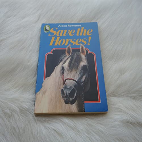 Imagen de archivo de Save the Horses! (Beaver Books) a la venta por MusicMagpie