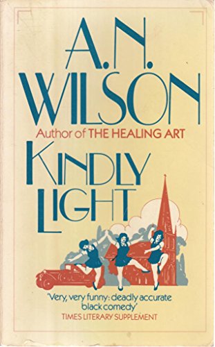 Kindly Light (9780600207481) by A.N. Wilson