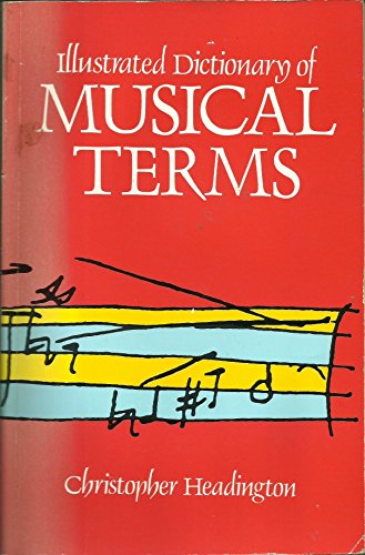 Beispielbild fr Illustrated Dictionary of Musical Terms zum Verkauf von WorldofBooks