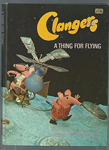 9780600300410: Thing for Flying (Clanger Books)