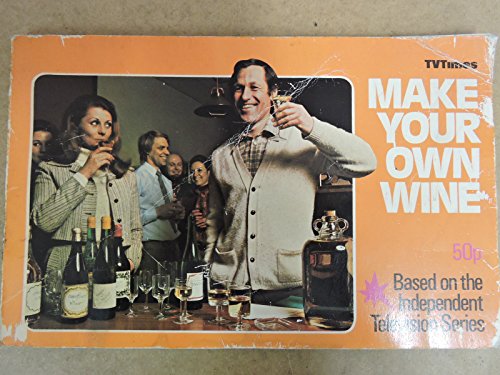 Beispielbild fr Make Your Own Wine zum Verkauf von WorldofBooks
