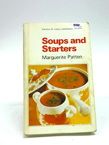 Beispielbild fr Soups and starters (Hamlyn all-colour cookbooks) zum Verkauf von WorldofBooks