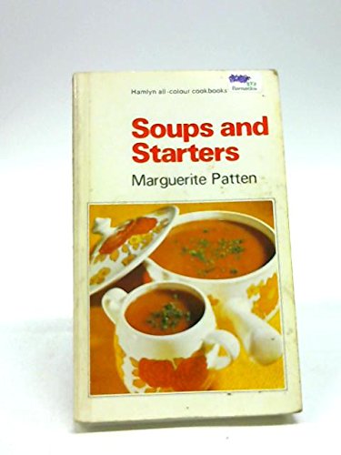 9780600302100: Soups and starters (Hamlyn all-colour cookbooks)