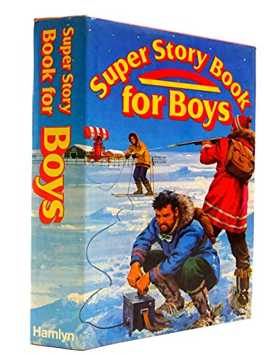 Stock image for Super Story Book for Boys for sale by J J Basset Books, bassettbooks, bookfarm.co.uk
