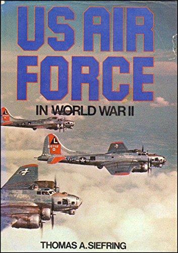 Imagen de archivo de U s Air Force : Orld War 2 a la venta por Better World Books