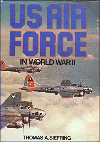 Stock image for U s Air Force : Orld War 2 for sale by Better World Books