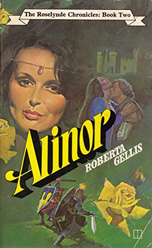 Beispielbild fr Alinor (Roselynde chronicles / Roberta Gellis) zum Verkauf von Goldstone Books