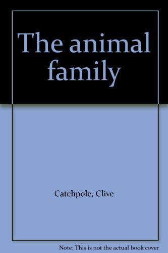 The animal family (9780600304708) by Catchpole, Clive