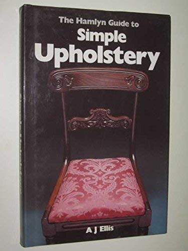 Simple Upholstery, The Hamlyn Guide to