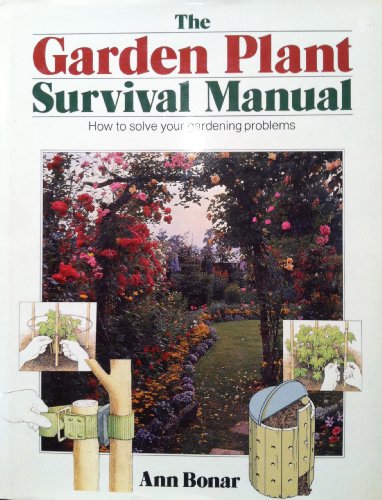 Stock image for Garden Plant Survival Manual for sale by WorldofBooks