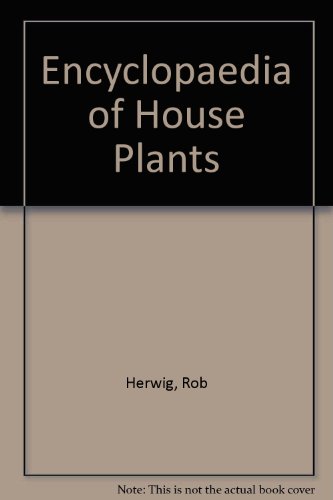 Beispielbild fr Encyclopaedia of House Plants zum Verkauf von AwesomeBooks