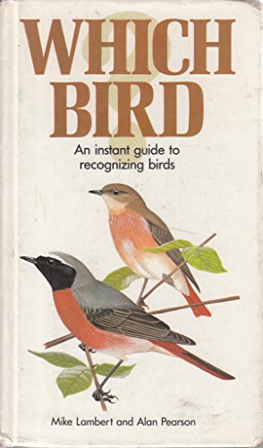 Stock image for Which Bird? : An Instant Guide to Recognizing Birds for sale by Better World Books Ltd