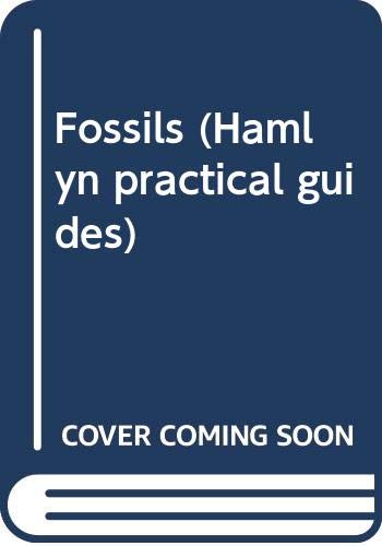 Stock image for Fossils: How to Find and Identify Over 300 Genera (Hamlyn practical guides) for sale by WorldofBooks