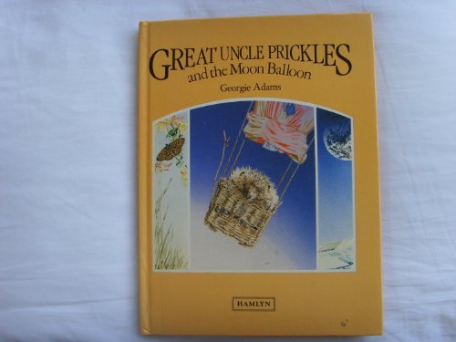 Stock image for Great Uncle Prickles and the Moon Balloon for sale by WorldofBooks