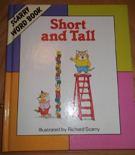 Stock image for Short and Tall (Scarry Word Book) for sale by WorldofBooks