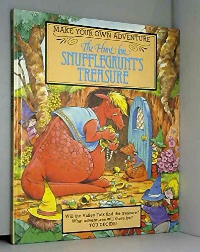 9780600310525: The hunt for Snufflegrunt's treasure (Make your own adventure)