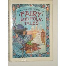 Stock image for An Illustrated Treasury of Fairy and Folk Tales for sale by Better World Books