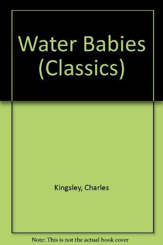 Beispielbild fr Water Babies (Classics) zum Verkauf von WorldofBooks