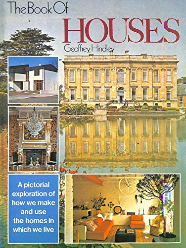 Stock image for The Book of Houses / [By] Geoffrey Hindley for sale by MW Books