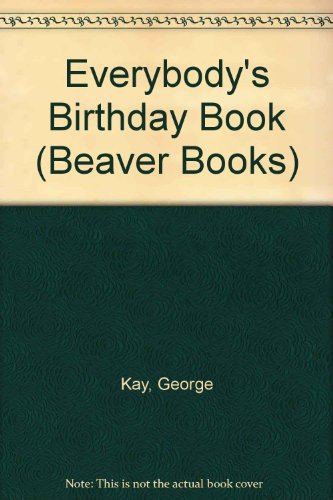Stock image for EVERYBODY'S BIRTHDAY BOOK (Beaver Books) for sale by 100POCKETS