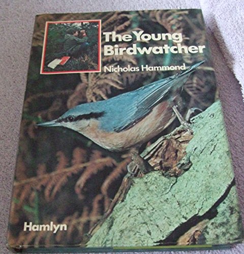 Stock image for The Young Birdwatcher for sale by J J Basset Books, bassettbooks, bookfarm.co.uk