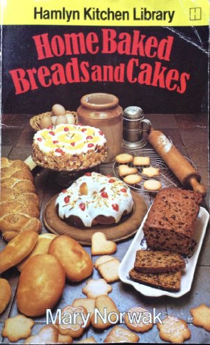 Stock image for Home-baked Bread and Cakes for sale by WorldofBooks