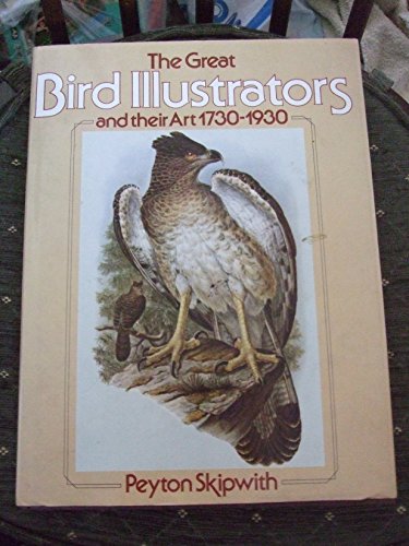 9780600314752: Great Bird Illustrators and Their Art, 1730-1930