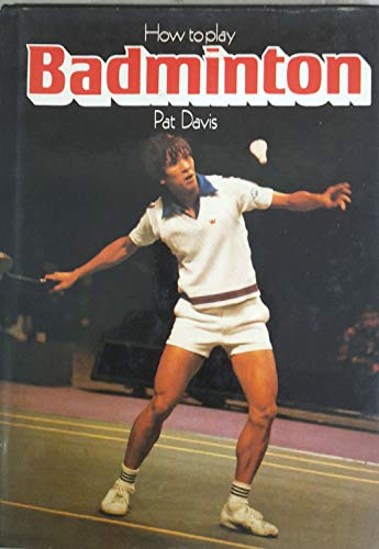 9780600315346: How to Play Badminton