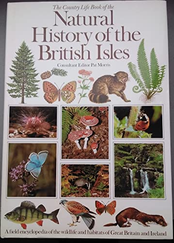 Imagen de archivo de The 'Country Life' Book of the Natural History of the British Isles a la venta por Better World Books