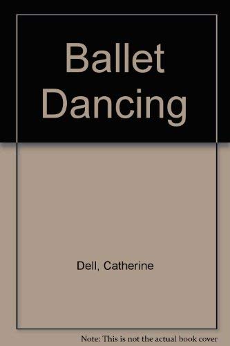 Stock image for Ballet Dancing for sale by Ryde Bookshop Ltd