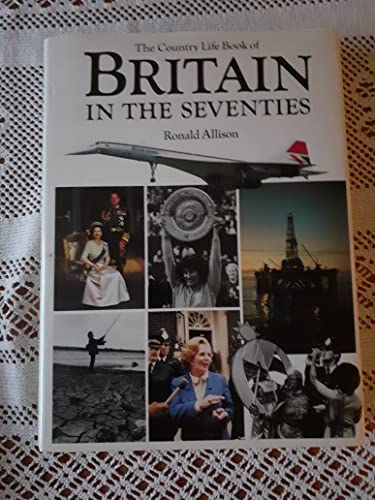 Imagen de archivo de The Country Life Book of Britain in the Seventies a la venta por AwesomeBooks
