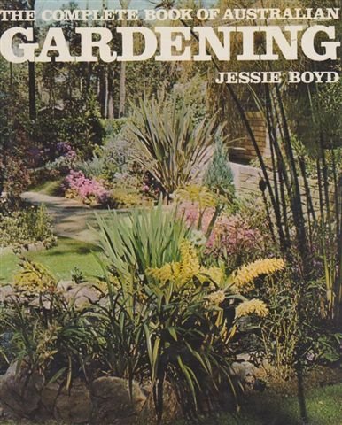 The Complete Book of Australian Gardening