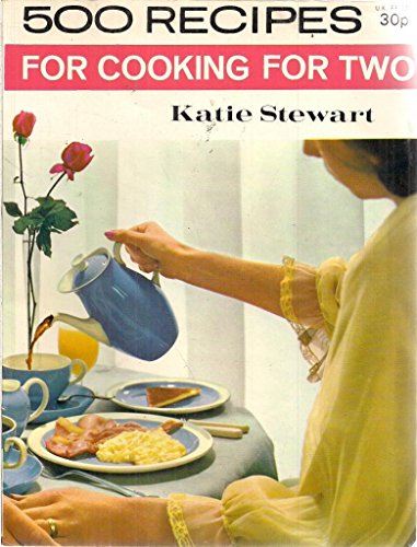 Beispielbild fr 500 Recipes Cooking for Two - guter Erhaltungszustand -K- zum Verkauf von Weisel