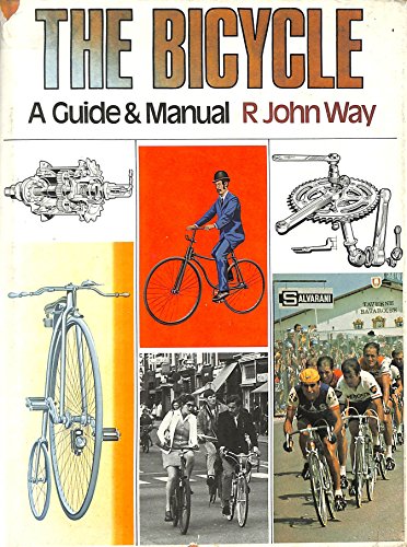 Stock image for The bicycle; a guide & manual, for sale by Wonder Book