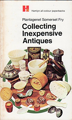 Beispielbild fr Collecting Inexpensive Antiques zum Verkauf von Better World Books