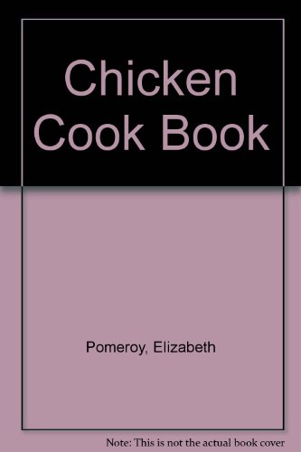 Beispielbild fr Chicken Cook Book zum Verkauf von AwesomeBooks