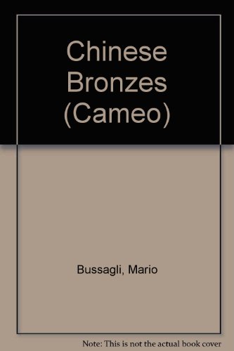 Beispielbild fr Chinese Bronzes (Cameo) zum Verkauf von Wonder Book