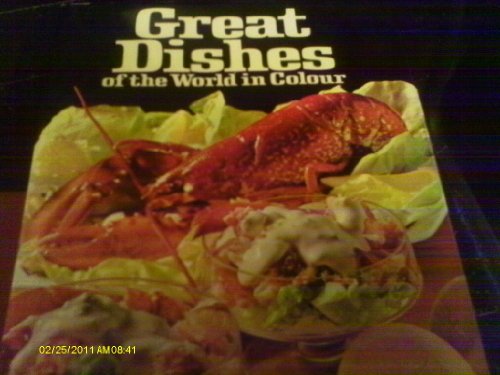 Stock image for Great Dishes of the World in Colour for sale by Better World Books Ltd