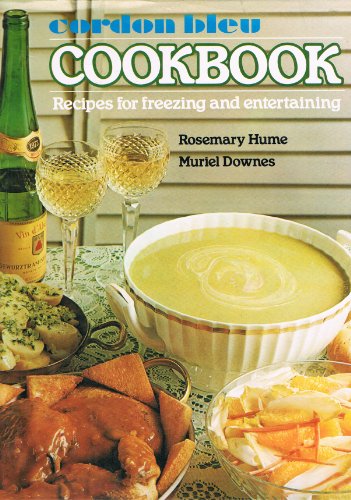 Stock image for Cordon Bleu Cookbook : Recipes for Freezing and Entertaining for sale by Cottage Books