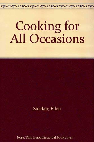 Beispielbild fr Cooking for All Occasions zum Verkauf von Better World Books Ltd