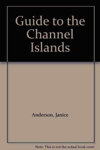 Stock image for Guide to the Channel Islands - Jersey, Guernsey, Alderney, Sark, Herm for sale by Riley Books