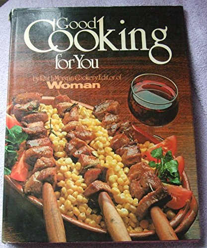 Beispielbild fr Good Cooking For You (Woman) zum Verkauf von WorldofBooks