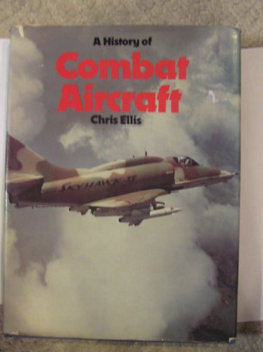 Imagen de archivo de History of Combat Aircraft a la venta por ThriftBooks-Dallas