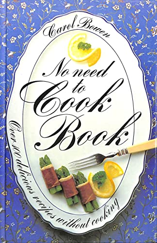 Stock image for No Need to Cook Book for sale by Better World Books